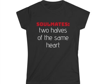 Soulmate Kisses Women's T-Shirt, gift for her, valentines, in love, - Soft style, Tee for Valentine's Day