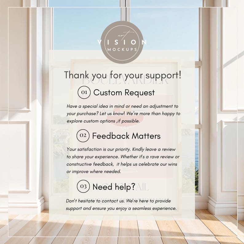 May include: A white framed poster with a light brown background and the text "Thank you for your support!" in black. The poster has three numbered sections with the headings "Custom Request", "Feedback Matters", and "Need help?"