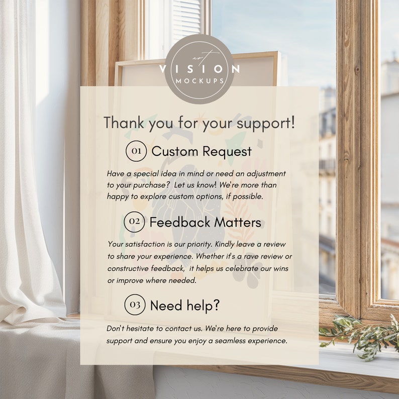 May include: A light beige card with the text "Thank you for your support!" and three numbered sections: "Custom Request", "Feedback Matters", and "Need help?" The card is in front of a window with a view of a city.