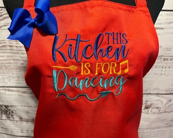 Custom Embroidery Kitchen Apron, custom saying, Restaurant, Mother's Day, birthday gift, Personalized monogram, This Kitchen is for Dancing!