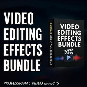 Video Editing Effects Bundle – Digital Overlays, Transitions, Filters & Visual FX Pack for Social Media Videos, Instant Download