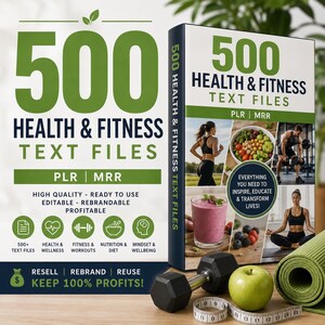May include: A digital product bundle titled 500 Health & Fitness Text Files featuring PLR and MRR rights. The cover displays green and white text, icons for wellness categories, and images of a smoothie, a dumbbell, an apple, and a yoga mat.
