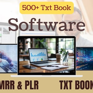 May include: Image featuring a laptop, tablet, and computer screens displaying software interfaces and data visualizations. The text "Software" is prominently displayed, with "500+ Txt Book" above and "MRR & PLR" and "TXT BOOK" below. A person is visible in the background.