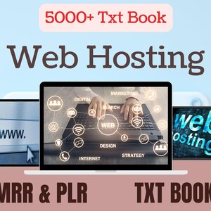 May include: An image advertising web hosting. A laptop showing a web design interface is central, with a tablet and another screen on either side. Text includes "Web Hosting," "MRR & PLR," and "TXT BOOK."