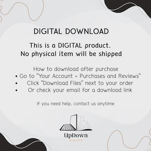 Puede incluir: Una infograf&iacute;a de descarga digital con texto negro sobre un fondo gris claro. Dice: DIGITAL DOWNLOAD, This is a DIGITAL product. No physical item will be shipped. How to download after purchase: Go to Your Account > Purchases and Reviews, Click Download Files next to your order, Or check your email for a download link. If you need help, contact us anytime. El logotipo de UpDown Digitals presenta un icono de port&aacute;til estilizado.