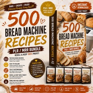 May include: A digital product bundle titled 500 Bread Machine Recipes featuring a book cover with images of various baked breads, a bread machine, and text detailing PLR and MRR resale rights, content features, and five categorized recipe sub-guides.