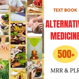Op de afbeelding: Een collage van afbeeldingen gerelateerd aan alternatieve geneeskunde, waaronder kruiden, essentiële oliën en behandelingen. De tekst "TEXT BOOK ALTERNATIVE MEDICINE 500+ MRR & PLR" wordt in rood en geel weergegeven.