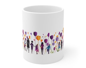 Women's Day mug, March 8 mug, Love mug,  11 oz ceramic mug, Female Empowerment