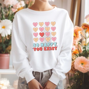 Felpa So Happy You Exist, Camicia per coppia, Anniversario, San Valentino, Regalo di Natale, Idea regalo sentimentale, Regalo di San Valentino immagine 3