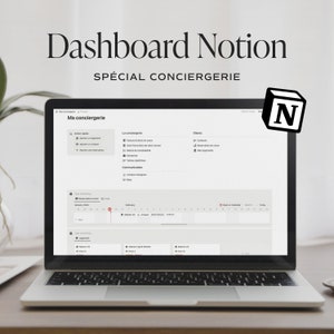 Könnte beinhalten: Ein Laptop-Computer zeigt ein Notion-Dashboard mit dem Text "Dashboard Notion SPECIAL CONCIERGERIE" und eine Kalenderansicht. Das Notion-Logo befindet sich in der oberen rechten Ecke des Bildschirms.