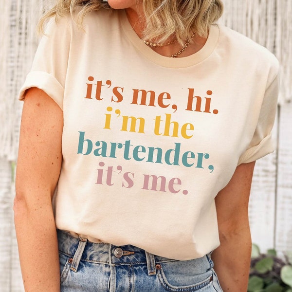 It's Me Hi I'm The Bartender It's Me Comfort Colors Shirt, Bartender Shirt, Best Barista Tee, Adult Daycare Director Shirt, Drink Mixer Tee