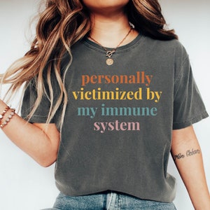 Comfort Colors Autoimmune Warrior Shirt: Funny Immune System Tee