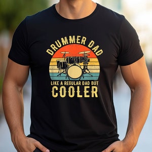 Drummer Dad Like A Regular Dad But Cooler Tshirt, Drummer Dad Comfort Colors Shirt, Drummer Lover Dad Shirt, Father&#39;s Day Drummer Gift Shirt