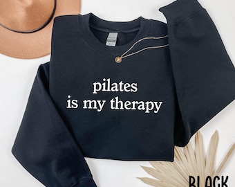 Pilates Is My Therapy Sweatshirt, Funny Pilates Crewneck, Pilates Lover Gift, Cozy Workout Sweatshirt, Fitness Aesthetic Pullover