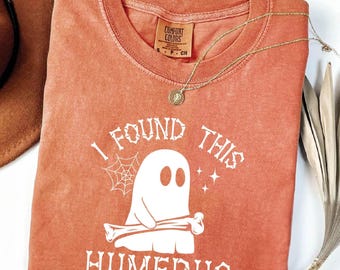 I Found This Humerus Shirt: Spooky Nurse Halloween Tee