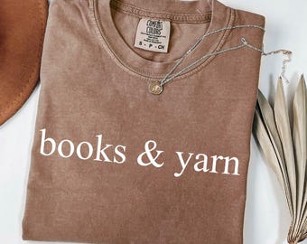 Comfort Colors Knitting Shirt: Funny Yarn & Books Tee