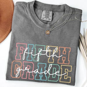Fifth Grade Teacher Shirt: Comfort Colors Ring-Spun Cotton Tee