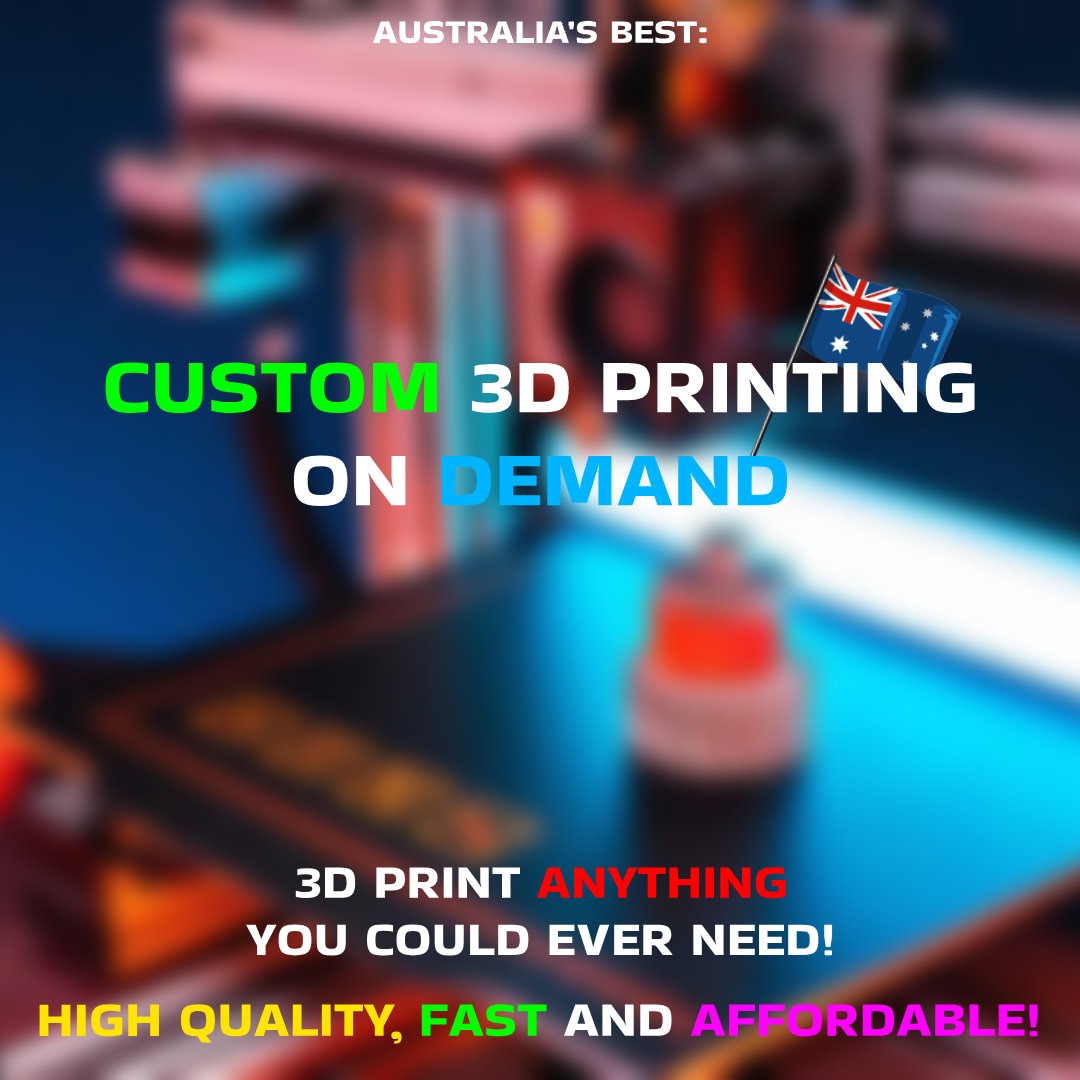 Custom 3D Print on Demand Australia. 3D Print Anything You Want Fast
