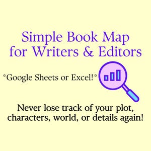 Könnte beinhalten: Hellgelbe Grafik mit dem Text "Simple Book Map for Writers & Editors". Enthält ein Lupensymbol mit einem Balkendiagramm. Der Text lautet außerdem "Google Sheets oder Excel!" und "Verlieren Sie nie wieder den Überblick über Ihre Handlung, Charaktere, Welt oder Details!"
