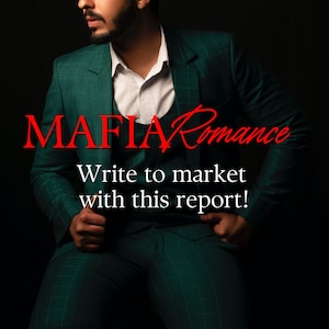 Puede incluir: Un hombre con un traje verde oscuro, camisa blanca y chaleco. El texto "Mafia Romance" está escrito en letras rojas sobre la imagen. El texto "Write to market with this report!" está escrito en letras negras debajo del primer texto.