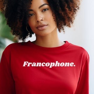 Francophone Comfortable T shirt , Language Lover Apparel, Unique gift for Francophile, Casual Wear for Language Enthusiasts, Thoughtful gift