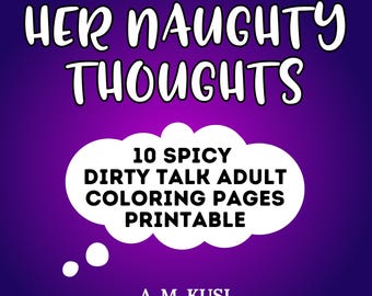 10 páginas imprimibles para colorear "Sus pensamientos traviesos" para adultos / Palabras atrevidas, fáciles, divertidas y picantes / Descarga digital en PDF: Actividad para lectores obscenos