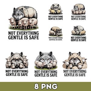 May include: A collection of eight digital illustrations featuring a grey wolf surrounded by white sheep, with the text NOT EVERYTHING GENTLE IS SAFE printed in black capital letters below each graphic design, presented on a plain white background.