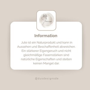 May include: Information about jute, a natural product that can vary in appearance and texture. The text mentions that a stronger smell and inconsistent fiber thickness are natural characteristics and not a defect. The text also includes the social media handle @duodesignsde.