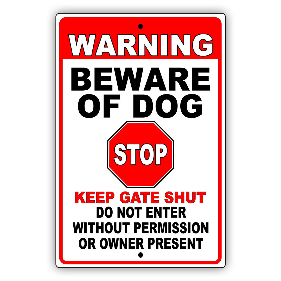 Warning Beware of Dog Stop Do Not Enter Keep Gate Shut Red Metal Sign ...