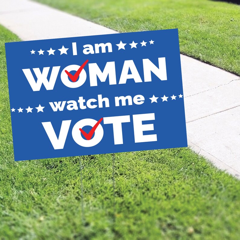 I Am Woman Watch Me Vote Yard Sign Feminism Women's Right Presidential Election 2024 Vote Coroplast Yard Sign H Stake Election Campaign Sign image 2