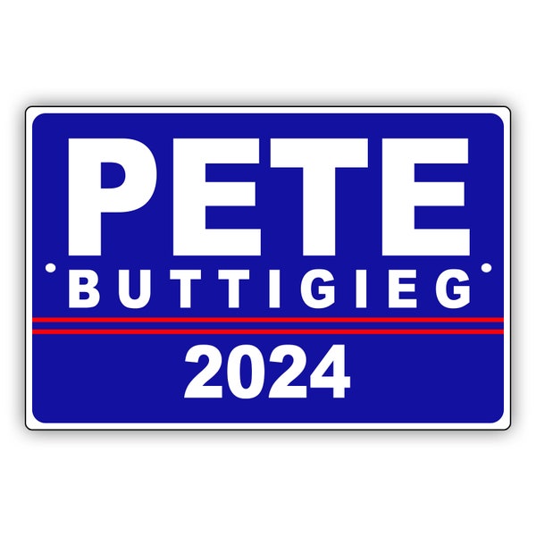 Pete Buttigieg 2024 Blue Metal Sign Vote For Pete USA Presidential Election Campaign 2024 Wall Décor Outdoor Aluminum Metal Sign