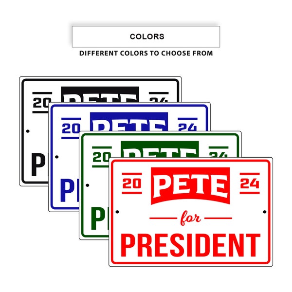 Pete For President 2024 Metal Sign Vote Pete Buttigieg US Presidential Election Campaign Wall Décor Outdoor Aluminum Metal Multicolor Sign