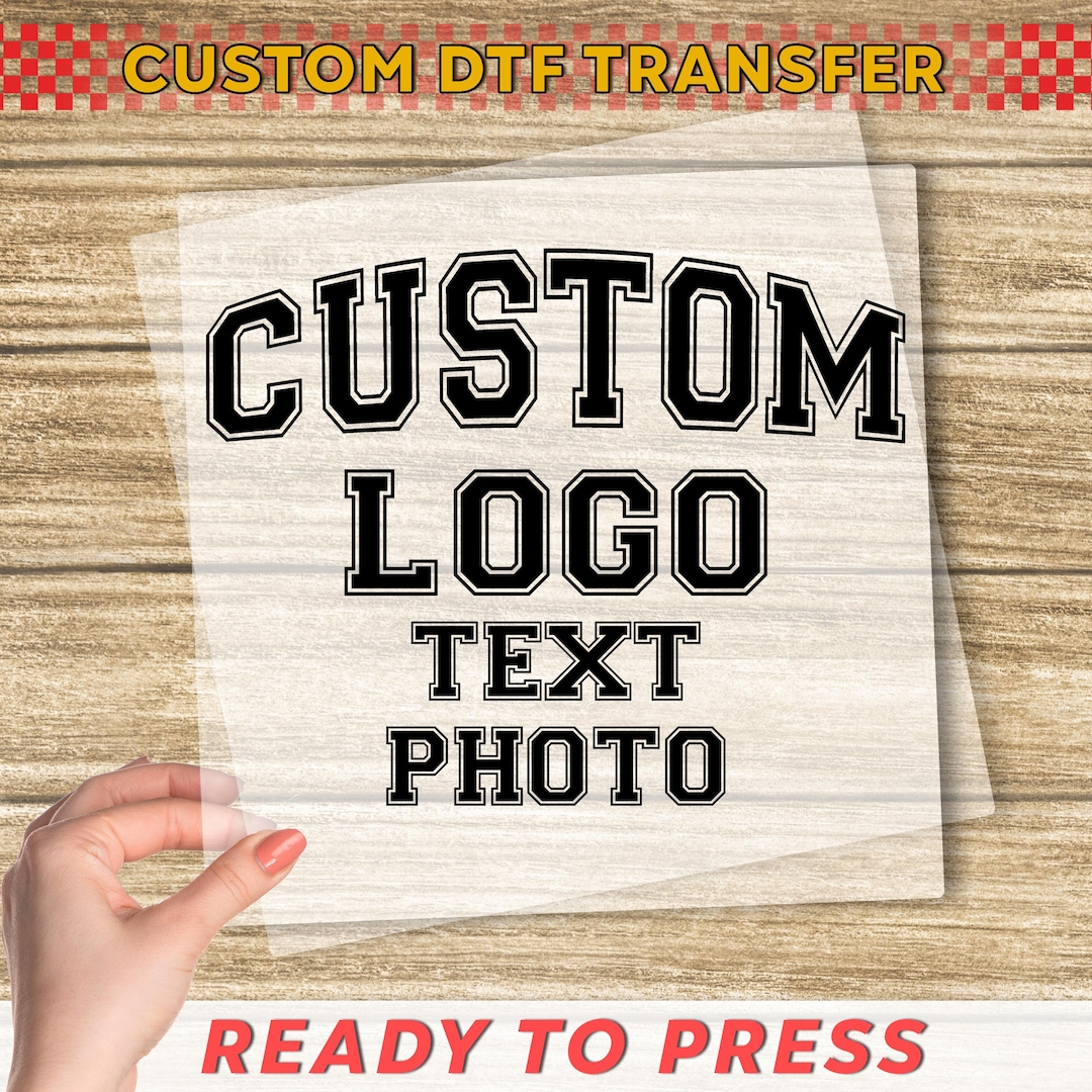 Custom Text DTF Transfer, Custom Design Logo Ready to Press ...