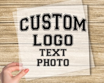 Custom Text DTF Transfer, Custom Design Logo Ready To Press, Personalized Heat Press, Make Your Own Photo Dtf, Custom Text Iron On Transfer