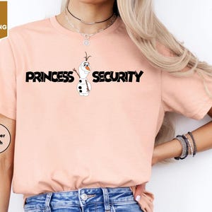 Olaf Princess Security Dad Shirt, Olaf Snowman Guard Shirt, Princess Protection Frozen, Disneyland Father&#39;s Day Shirt