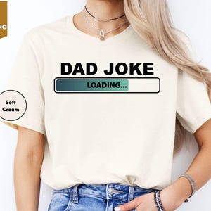 Father&#39;s Day T-shirt, Dad Jokes Are Loading, Funny Dad Shirt, Joke Dad Tee, Funny Shirt, Dad Jokes, Father&#39;s Day Gift