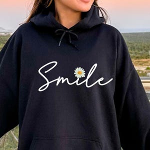 Funny Smile Hoodie, Daisy Aesthetic Women Hoodie, Positive Flower Hoodie, Be Happy Hoodie, Daisy Flower Hoodie, Gift for Her
