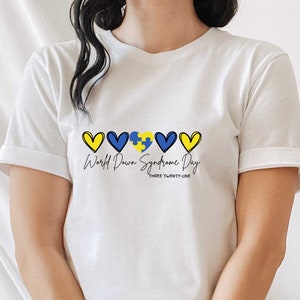 Down Syndrome Awareness Shirt, 3 21 Down Syndrome Shirt, World Down Syndrome Day Shirt, Down Syndrome Gift, Down Syndrome Teacher Shirt