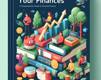 Mastering Your Finances - A Comprehensive Guide to Personal Finance