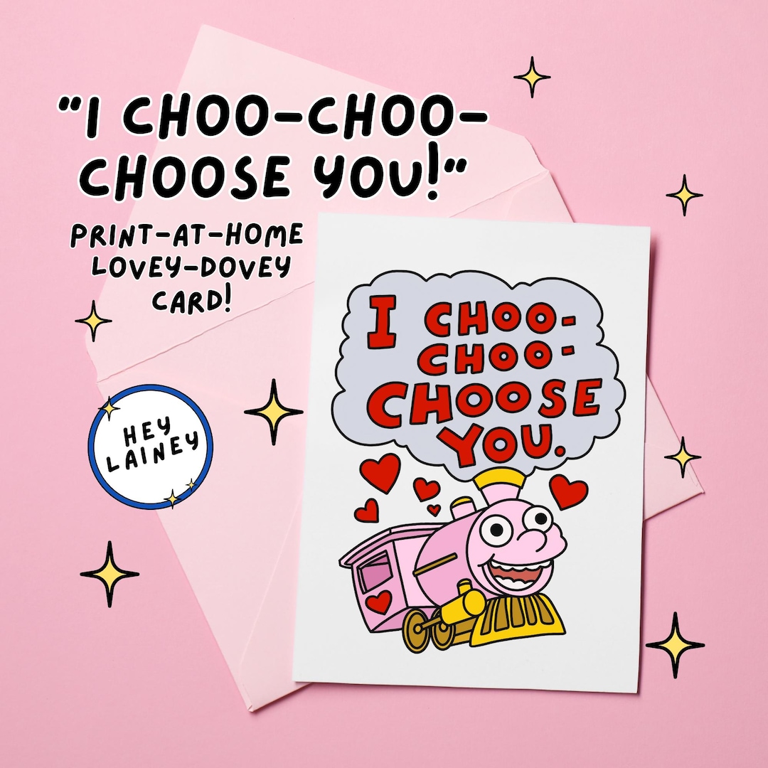 I Choo choo choose You Card Funny Printable Greeting Card for Her
