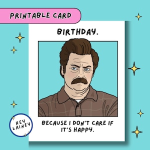 Divertente biglietto di auguri di compleanno di Ron Swanson / Biglietto con meme di Parks & Rec / Biglietto di auguri di compleanno scontroso per lui / Buon compleanno / Biglietto stampabile / Download immediato