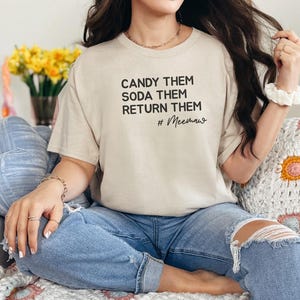 Candy Them, Soda Them, Return Them, MeeMaw Funny Grandma Shirt - Sarcastic Gift for Her, Best Grandparent Humor Tee and Mother and #39;s image 1