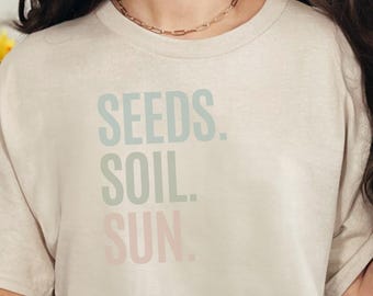 Sementes. Solo. Sol. - Camiseta fácil de cultivar para sua horta caseira e presente para amantes de plantas. Camiseta para jardineiros de jardinagem orgânica com "mão verde".