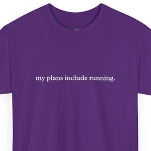 My Plans Include Running Funny Sarcastic Shirt | Runner Gifts Marathoner Tee | Retirement Gift Idea for Dedicated Cross Country Runners! image 1