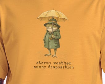 Funny Frog Shirt | Stormy Weather Sunny Disposition Tee, Sarcastic Raincoat Graphic