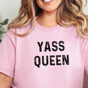 Yas Queen Drag Race Merch Shirt, Funny Pop Culture Sarcastic Tee, Empower Women Gen Z Humor Gift, LGBTQ Pride Party Top, Gag Gift Top
