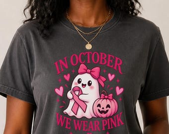 In October We Wear Pink Ghost Shirt, Breast Cancer Awareness Gift, Pink Ribbon Halloween Tee, Cancer Survivor Top, Spooky Season Shirt