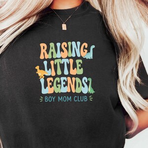 Comfort Colors Boy Mom Sweatshirt, Raising Little Legends Boy Mom Club Tee, Prehistoric Brontosaurus Dinosaur Lover Clothing, Boy Mama Gifts image 1
