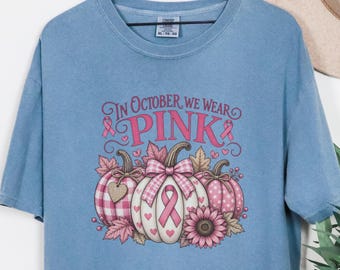 In October We Wear Pink Shirt, Breast Cancer Awareness Fall Pumpkin Tee, Pink Ribbon Support Gift, Fighter Sweatshirt