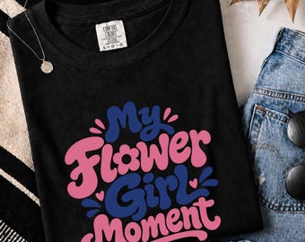 Camiseta Comfort Colors para niña de las flores / Camiseta "Mi momento de niña de las flores", personalizada para bodas, damas de honor, celebraciones en destinos exóticos y ensayos.